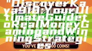 "Discover Kaya918: Your Ultimate Guide to Real Money Gaming and Winning Strategies"