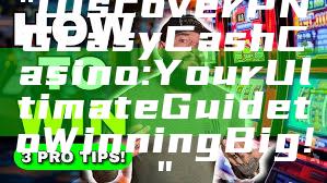 "Discover PNG Easy Cash Casino: Your Ultimate Guide to Winning Big!"