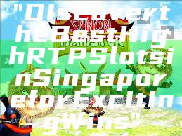 "Discover the Best High RTP Slots in Singapore for Exciting Wins"