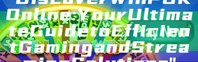 "Discover WinPGK Online: Your Ultimate Guide to Efficient Gaming and Streaming Solutions"